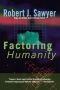 Factoring humanity
