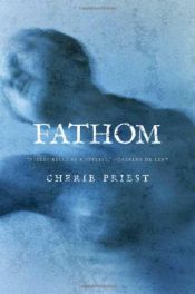 book cover of Fathom by Cherie Priest