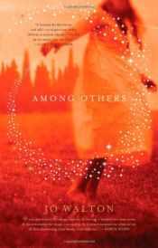 book cover of Among Others by Jo Walton