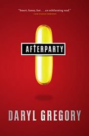 book cover of Afterparty by Daryl Gregory