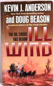 book cover of Ill Wind by Doug Beason|Kevin J. Anderson