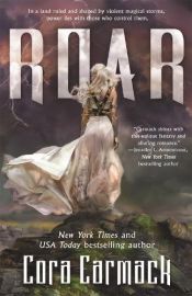 book cover of Roar: A Stormheart Novel by Cora Carmack