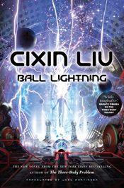 book cover of Ball Lightning by Cixin Liu