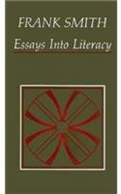 book cover of Essays into literacy : selected papers and some afterthoughts by Frank Smith