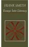 Essays into literacy : selected papers and some afterthoughts