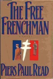 book cover of Free Frenchman by Piers Paul Read