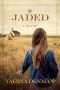 Jaded: A Novel (Mended Hearts Series Book 1)