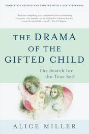 book cover of The Drama of the Gifted Child by unknown author