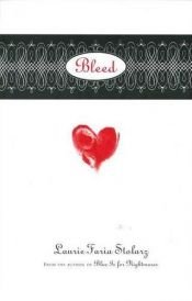 book cover of Bleed by Laurie Faria Stolarz