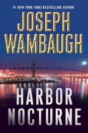 book cover of Harbor Nocturne by Joseph Wambaugh