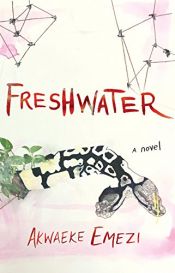 book cover of Freshwater by Akwaeke Emezi