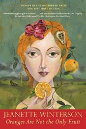 book cover of Oranges Are Not the Only Fruit by Jeanette Winterson