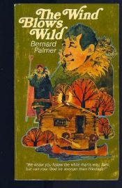 book cover of Wind Blows Wild by Bernard Palmer