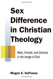 book cover of Sex Difference In Christian Theology by Megan K. DeFranza