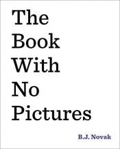 book cover of The Book with No Pictures by B.J. Novak