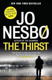 book cover of The Thirst: A Harry Hole Novel (Harry Hole Series) by Jo Nesbø