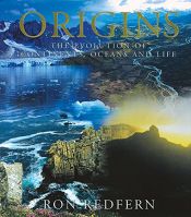 book cover of Origins: The Evolution of Continents, Oceans and Life by Ron Redfern
