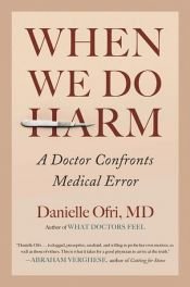 book cover of When We Do Harm by Danielle Ofri