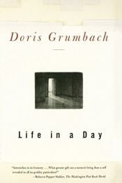 book cover of Life in a Day by Doris Grumbach