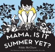 book cover of Mama, Is It Summer Yet? by Nikki McClure