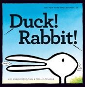 book cover of Duck! Rabbit! by Tom Lichtenheld|איימי קרוז רוזנטל