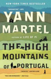 book cover of The High Mountains of Portugal by Yann Martel