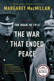 book cover of The War That Ended Peace by Margaret MacMillan