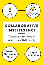 book cover of Collaborative Intelligence by Angie McArthur|Dawna Markova