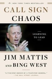 book cover of Call Sign Chaos by Bing West|Jim Mattis