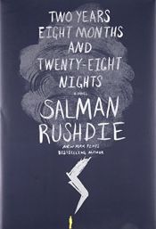book cover of Two Years Eight Months and Twenty-Eight Nights by Salman Rushdie