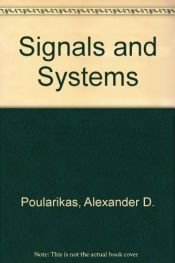 book cover of Signals and systems by Alexander D. Poularikas