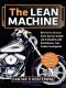 The lean machine : how Harley-Davidson drove top-line growth and profitability with revolutionary lean product development