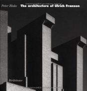 book cover of The Architecture of Ulrich Franzen: Selected Works by Peter Blake