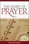 The Habit of Prayer