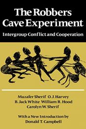 book cover of Intergroup Conflict and Cooperation: The Robbers Cave Experiment by Muzafer Sherif
