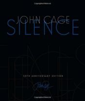 book cover of Silence: Lectures and Writings, 50th Anniversary Edition by John Cage