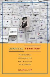 book cover of Adopted Territory by Eleana J. Kim