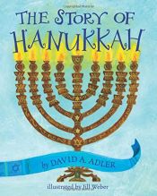 book cover of The Story of Hanukkah by David A. Adler