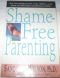 Shame-free parenting