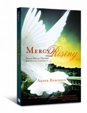 book cover of Mercy Rising: Simple Ways to Practice Justice and Compassion by Amber Robinson