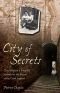 City of Secrets: One Woman's True-life Journey to the Heart of the Grail Legend