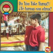 book cover of Do You Take Turns?/Te Turnas Con Otros? (Are You a Good Friend?/Buenos Amigos?) by Joanne Mattern