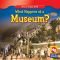 What Happens at a Museum? (Where People Work)
