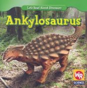 book cover of Ankylosaurus by Joanne Mattern