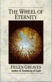 book cover of The Wheel of Eternity by Helen Greaves