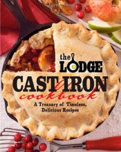 book cover of Lodge cast iron cookbook by The Lodge Company