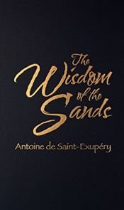 book cover of The Wisdom of the Sands by อองตวน เดอ แซง-เตกซูเปรี
