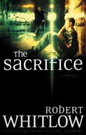 book cover of The Sacrifice by Robert Whitlow