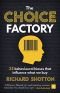 The Choice Factory: 25 behavioural biases that influence what we buy