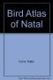 Bird Atlas of Natal